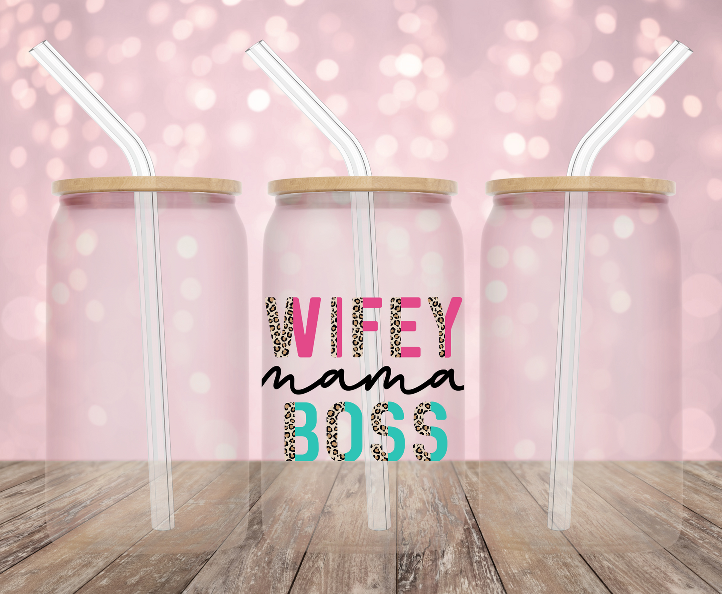 Wifey, Mama, Boss UV DTF Decal