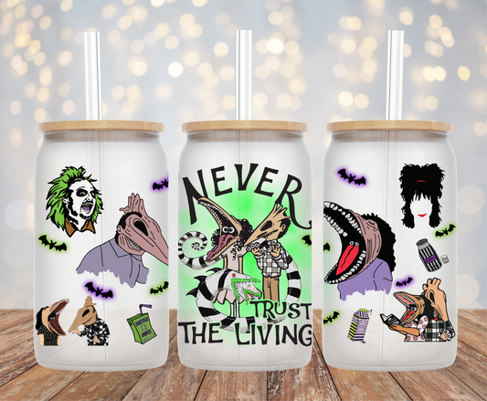 Never Trust The Living UV DTF Wrap