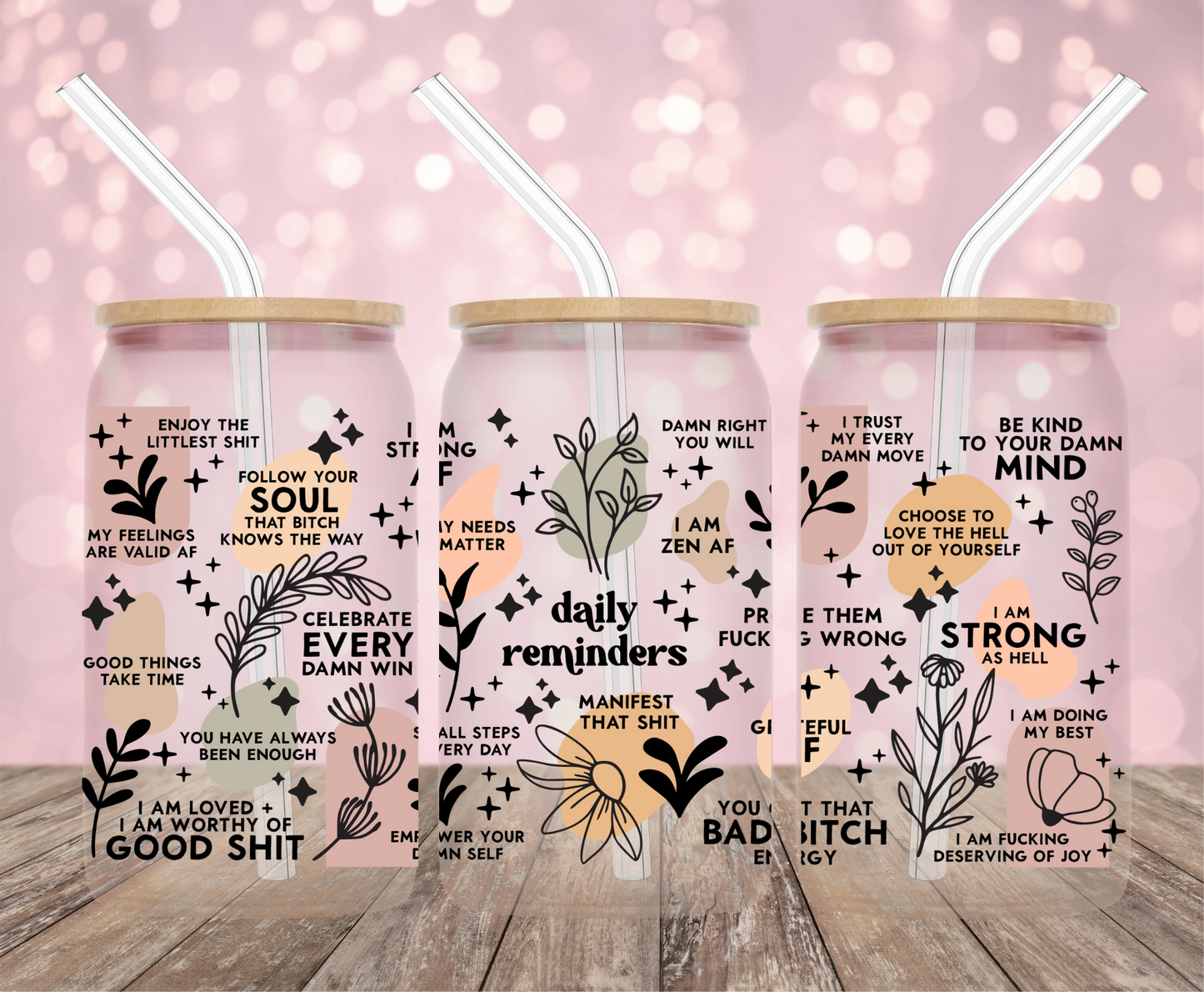 Daily Reminders No Filter UV DTF Wrap